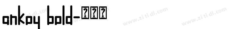 ankoy bold字体转换